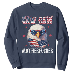 Bald Eagle Patriotic Sweatshirt Caw Caw Motherfucker American Flag TS10 Navy Print Your Wear
