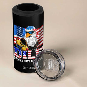 Funny Patriotic 4th Of July 4 in 1 Can Cooler Tumbler Eagle DILF Damn I Love Freedom TS10 Print Your Wear
