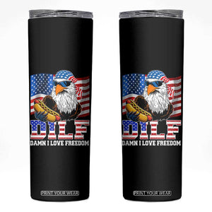 Funny Patriotic 4th Of July Skinny Tumbler Eagle DILF Damn I Love Freedom TS10 Black Print Your Wear
