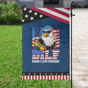 Funny Patriotic 4th Of July Garden Flag Eagle DILF Damn I Love Freedom TS10 Classic Blue Black Print Your Wear