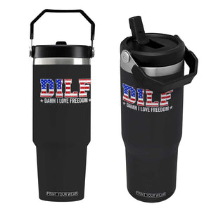 Funny Patriotic 4th Of July Flip Straw Tumbler DILF Damn I Love Freedom American Flag TS10 One Size: 30 oz Black Print Your Wear
