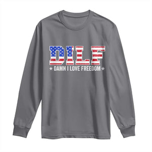 Funny Patriotic 4th Of July Long Sleeve Shirt DILF Damn I Love Freedom American Flag TS10 Charcoal Print Your Wear
