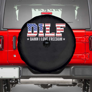 Funny Patriotic 4th Of July Spare Tire Cover DILF Damn I Love Freedom American Flag TS10 Black Print Your Wear