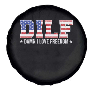 Funny Patriotic 4th Of July Spare Tire Cover DILF Damn I Love Freedom American Flag TS10 Print Your Wear
