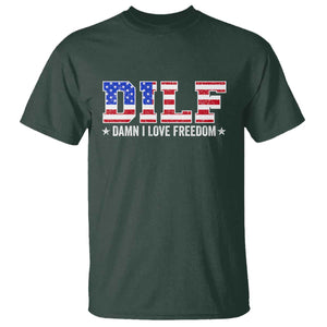 Funny Patriotic 4th Of July T Shirt DILF Damn I Love Freedom American Flag TS10 Dark Forest Green Print Your Wear