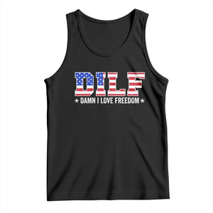 Funny Patriotic 4th Of July Tank Top DILF Damn I Love Freedom American Flag TS10 Black Print Your Wear