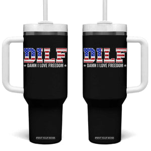 Funny Patriotic 4th Of July Tumbler With Handle DILF Damn I Love Freedom American Flag TS10 One Size: 40 oz Black Print Your Wear