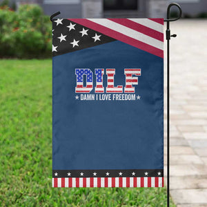 Funny Patriotic 4th Of July Garden Flag DILF Damn I Love Freedom American Flag TS10 Classic Blue Black Print Your Wear