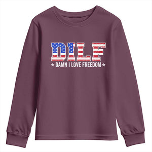 Funny Patriotic 4th Of July Youth Sweatshirt DILF Damn I Love Freedom American Flag TS10 Maroon Print Your Wear