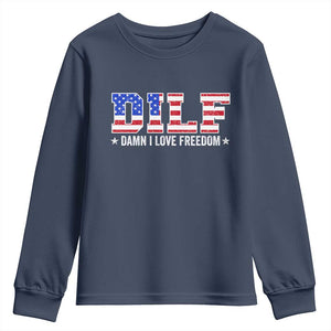 Funny Patriotic 4th Of July Youth Sweatshirt DILF Damn I Love Freedom American Flag TS10 Navy Print Your Wear