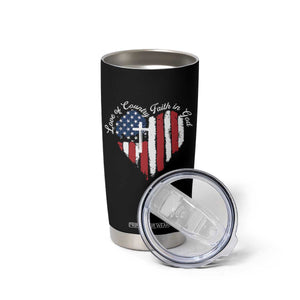 Patriotic Christian Tumbler Cup Faith In God Heart Cross Flag 4th Of July Religious TS10 Print Your Wear