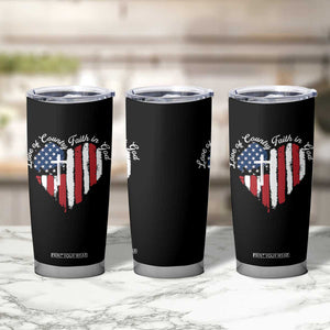 Patriotic Christian Tumbler Cup Faith In God Heart Cross Flag 4th Of July Religious TS10 Print Your Wear