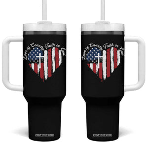 Patriotic Christian Tumbler With Handle Faith In God Heart Cross Flag 4th Of July Religious TS10 One Size: 40 oz Black Print Your Wear
