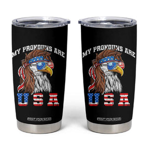 Funny 4th of July Tumbler Cup My Pronouns Are USA Eagle American TS10 Black Print Your Wear