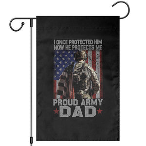 Proud Army Dad Garden Flag I Once Protected Him Now He Protects Me TS10 Black Print Your Wear