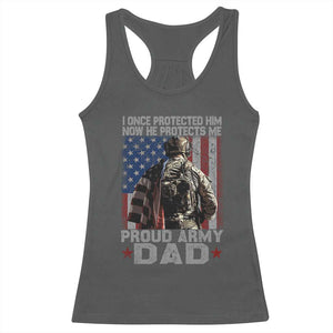 Proud Army Dad Racerback Tank Top I Once Protected Him Now He Protects Me TS10 Dark Heather Print Your Wear