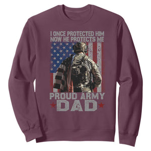 Proud Army Dad Sweatshirt I Once Protected Him Now He Protects Me TS10 Maroon Print Your Wear