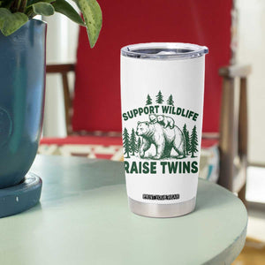 Support Wildlife Raise Twins Tumbler Cup Twin Parent Mom Dad Bear Family