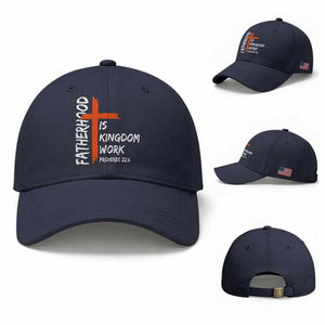 Fatherhood Is Kingdom Work Baseball Cap Vintage Christian Dad Cross Bible Verse