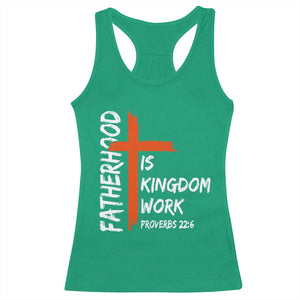 Fatherhood Is Kingdom Work Racerback Tank Top Vintage Christian Dad Cross Bible Verse