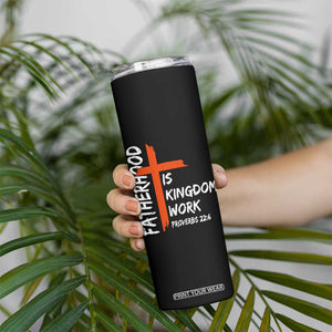Fatherhood Is Kingdom Work Skinny Tumbler Vintage Christian Dad Cross Bible Verse