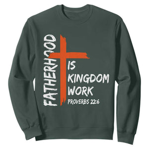 Fatherhood Is Kingdom Work Sweatshirt Vintage Christian Dad Cross Bible Verse