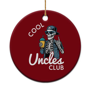 Cool Uncles Club Ceramic Ornament Funny Uncle Skeleton