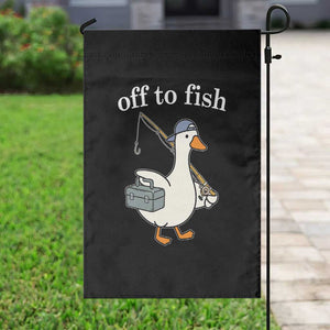 Funny Goose Fishing Garden Flag Off to Fish Cute Waterfowl Angler Gift for Fishing Lovers