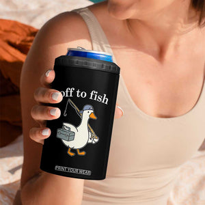 Funny Goose Fishing 4 in 1 Can Cooler Tumbler Off to Fish Cute Waterfowl Angler Gift for Fishing Lovers