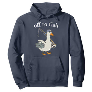 Funny Goose Fishing Hoodie Off to Fish Cute Waterfowl Angler Gift for Fishing Lovers