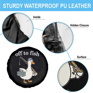 Funny Goose Fishing Spare Tire Cover Off to Fish Cute Waterfowl Angler Gift for Fishing Lovers