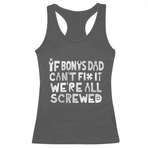 Funny Stepdad Gifts Racerback Tank Top If Bonus Dad Cant Fix It Stepfather Fathers Day