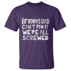 Funny Stepdad Gifts T Shirt If Bonus Dad Cant Fix It Stepfather Fathers Day
