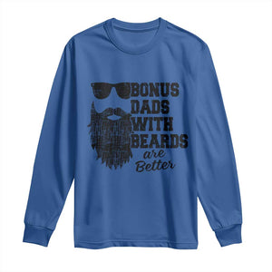 Bonus Dads With Beards Are Better Long Sleeve Shirt Retro Step Dad Fathers Day
