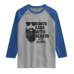 Bonus Dads With Beards Are Better Raglan Shirt Retro Step Dad Fathers Day