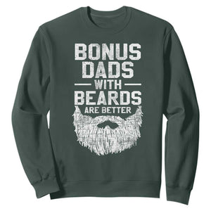 Bonus Dads With Beards Are Better Sweatshirt Funny Stepdad Stepfather Fathers Day