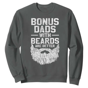 Bonus Dads With Beards Are Better Sweatshirt Funny Stepdad Stepfather Fathers Day