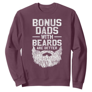 Bonus Dads With Beards Are Better Sweatshirt Funny Stepdad Stepfather Fathers Day