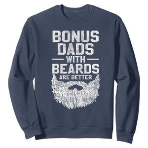 Bonus Dads With Beards Are Better Sweatshirt Funny Stepdad Stepfather Fathers Day