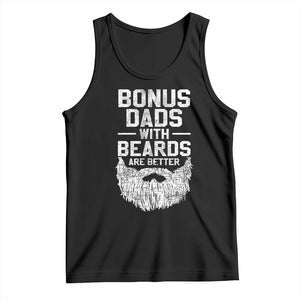 Bonus Dads With Beards Are Better Tank Top Funny Stepdad Stepfather Fathers Day