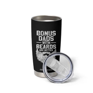 Bonus Dads With Beards Are Better Tumbler Cup Funny Stepdad Stepfather Fathers Day TS10 Print Your Wear