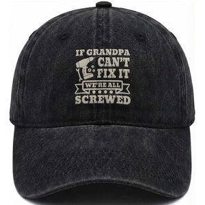 Cool Grandpa Washed Cotton Baseball Cap If Grandpa Cant Fix It Were All Screwed Gift From Granddaughter Grandson
