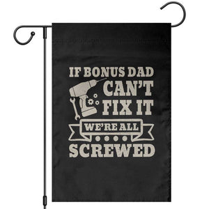 Funny Stepdad Garden Flag Retro If Bonus Dad Cant Fix It Were All Screwed