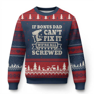 Funny Stepdad Ugly Christmas Sweater Retro If Bonus Dad Cant Fix It Were All Screwed