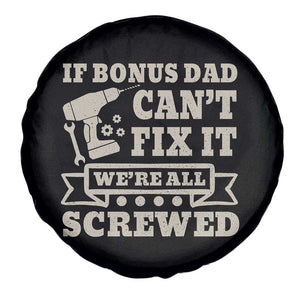 Funny Stepdad Spare Tire Cover Retro If Bonus Dad Cant Fix It Were All Screwed