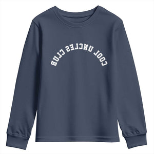 Cool Uncles Club Youth Sweatshirt Gifts For Uncle Retro Upside Down Text TS10 Navy Print Your Wear