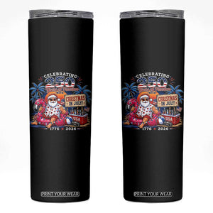Christmas In July 250 Years 1776 2026 Patriotic Santa Flamingo Float Summer Xmas Skinny Tumbler