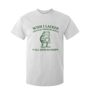 Sarcastic Overthinking Frog Coffee Meme T Shirt For Kid Wish I Lacked Critical Thinking Skills Y'all Seem So Happy