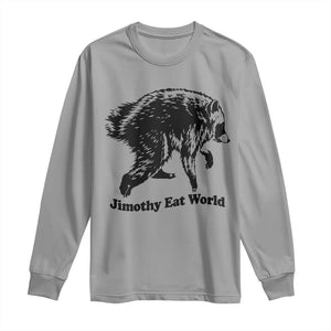 Jimothy Eat World Funny Viral Raccoon Seattle Trash Panda Long Sleeve Shirt