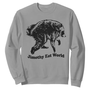 Jimothy Eat World Funny Viral Raccoon Seattle Trash Panda Sweatshirt